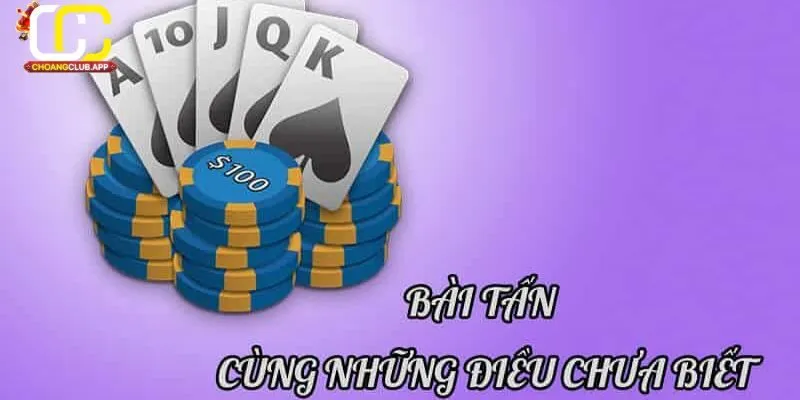 Giới thiệu về Bài Tấn và Choangclub