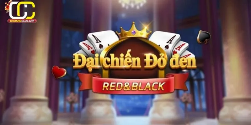 Mẹo và lưu ý khi chơi Đại Chiến Đỏ Đen